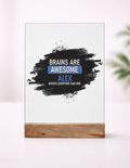 Acrylic Photo Frame with Stand | 5x7 Inch | Acrylic & Wood | UV Printed Tabletop Display | Universal | Personalized | Typography | Intelligence | Humor | Everyday | Humorous | Brains Are Awesome - front_1 - mockup 2
