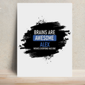 Metal Posters | 8x11.7 & 11.7x15.7 Inches | 1mm Thick Metal | Magnetic Mount | Waterproof | Glossy Finish | Home Decor | Personalized | Typography | Intelligence | Humor | Everyday | Humorous | Brains Are Awesome - front - White - mockup 1