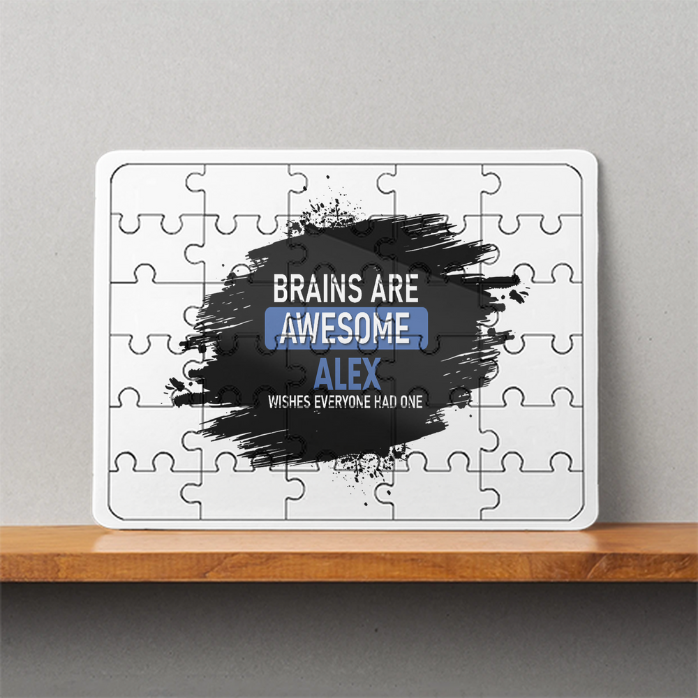 MDF Wooden Puzzle | 6x8 Inch 30 Pieces | Glossy Finish | Durable, Waterproof | Kids & Adults | Personalized | Typography | Intelligence | Humor | Everyday | Humorous | Brains Are Awesome - front - White - mockup 1