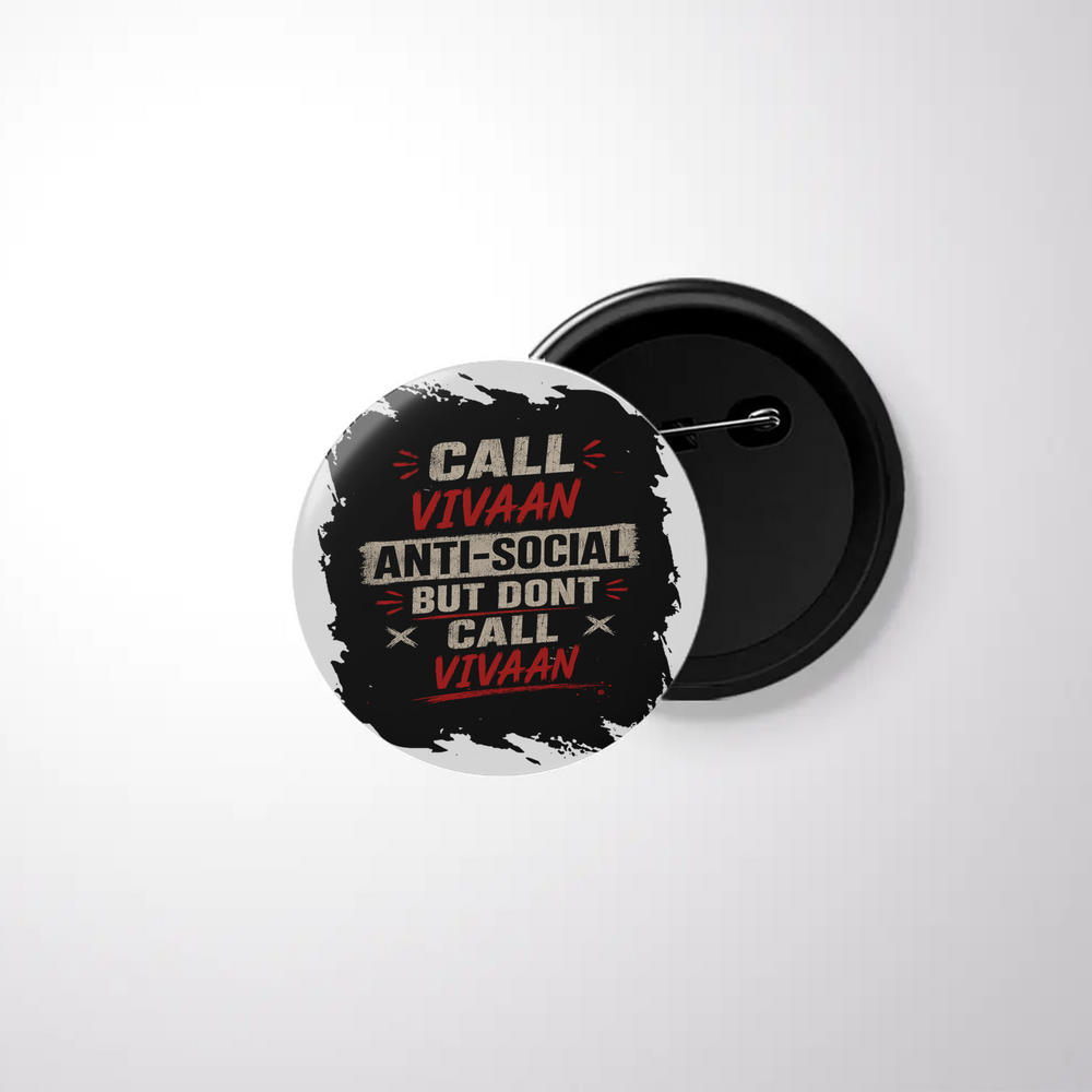 Pin Button Badge | Durable Metal | Glossy Finish | Unisex | Personalized | Typography | Self-description | Everyday | Assertive | Anti-Social By Choice - front - White - mockup 1