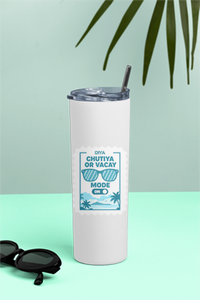 Tumbler Bottle | 20oz Capacity | Stainless Steel | Double-Wall Insulated, Splash-Proof Lid, Metal Straw | Everyday Use | Personalized | Typography | Vacation | Beach | Everyday | Humorous | Vacation Mode On