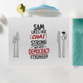 Placemat | Standard Dining | 100% Polyester | Durable, Fade-Proof, Soft | Unisex | Personalized | Typography | Democracy | Strength | Self-purchase | Assertive - front - White - mockup 1
