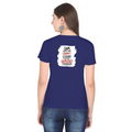 Female Classic Crew T-Shirt | Regular Fit | 180 GSM Bio-Washed Cotton Blend | Pre-Shrunk, Double-Stitched | Women | Personalized | Typography | Democracy | Strength | Self-purchase | Assertive - back - Royal Blue - mockup 2