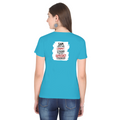 Female Classic Crew T-Shirt | Regular Fit | 180 GSM Bio-Washed Cotton Blend | Pre-Shrunk, Double-Stitched | Women | Personalized | Typography | Democracy | Strength | Self-purchase | Assertive - back - SkyBlue - mockup 2