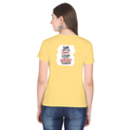 Female Classic Crew T-Shirt | Regular Fit | 180 GSM Bio-Washed Cotton Blend | Pre-Shrunk, Double-Stitched | Women | Personalized | Typography | Democracy | Strength | Self-purchase | Assertive - back - Yellow - mockup 2
