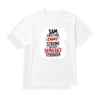 Unisex Dry Fit T-Shirt | Regular Fit | Micro Polyester | Quick-Dry, Wrinkle Resistant | Adult | Personalized | Typography | Democracy | Strength | Self-purchase | Assertive