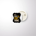 Pin Button Badge | Glossy Finish | Rust-Free Metal | Pin Attached | Unisex | Personalized | Typography | Self-improvement | Perseverance | Everyday | Empowering | Strong Until The End - front_44mm - 44mm - White - mockup 2