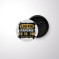 Pin Button Badge | Durable Metal | Glossy Finish | Unisex | Personalized | Typography | Self-expression | Everyday | Confident