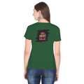 Female Classic Crew T-Shirt | Regular Fit | 180 GSM Bio-Washed Cotton Blend | Pre-Shrunk, Double-Stitched | Women | Personalized | Typography | Self-expression | Everyday | Empowering | Desi Swag Unfiltered - back - Bottle Green - mockup 2