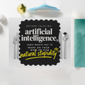 Placemat | Standard Dining | 100% Polyester | Durable, Fade-Proof, Soft | Unisex | Personalized | Typography | Humor | Sarcasm | Everyday | Humorous | AI Can't Fix Stupidity - front - White - mockup 1