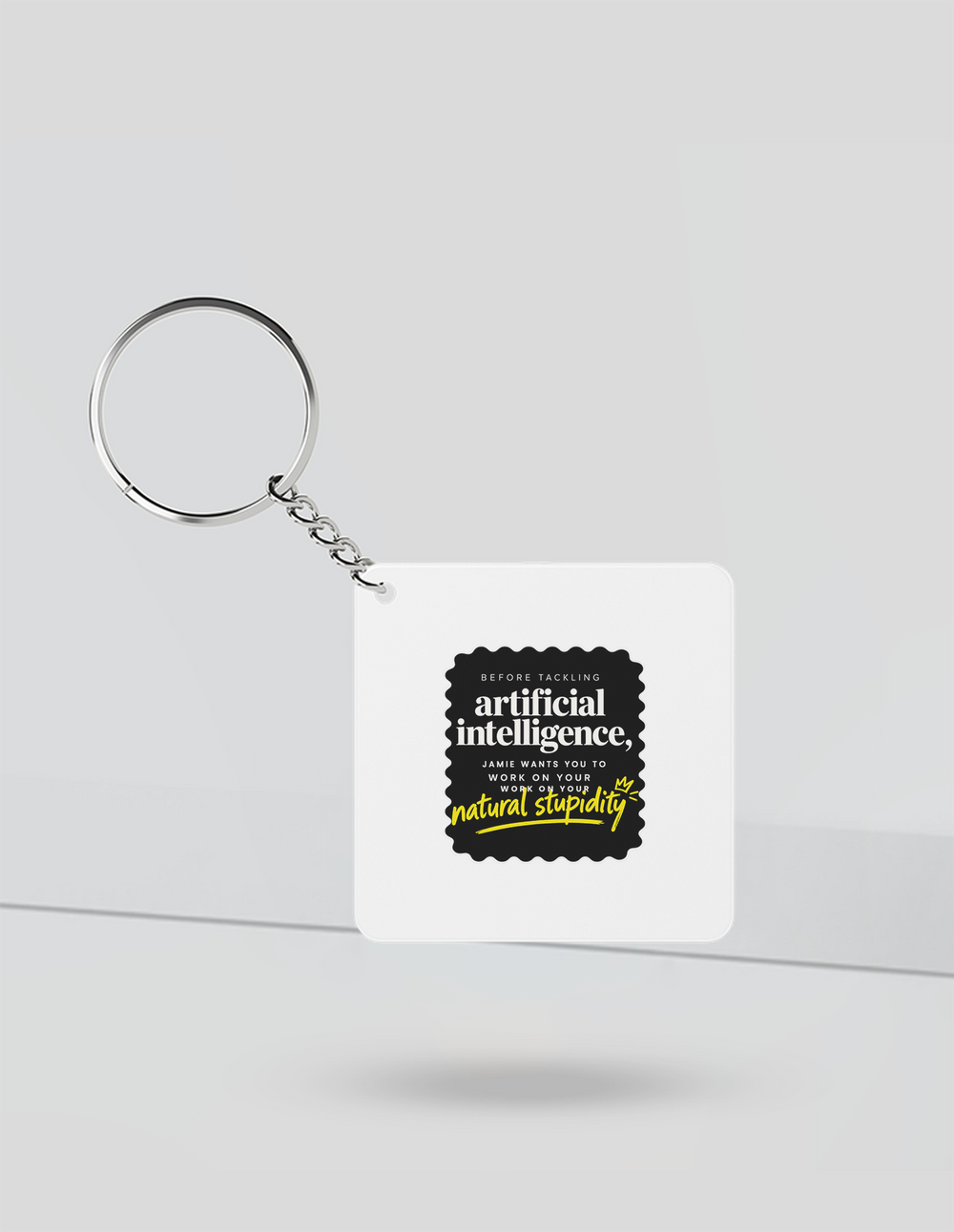 Keychain | Rectangle Square Slim | Durable Acrylic | Fade-Proof Glossy Finish | Unisex | Personalized | Typography | Humor | Sarcasm | Everyday | Humorous | AI Can't Fix Stupidity - front_Square - Square - White - mockup 1