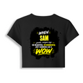 Female Baby Tee | Cropped Fit | Cotton Spandex Blend | Stretchy & Breathable | Women | Personalized | Typography | Compliments | Positive Affirmations | Everyday | Joyful | Certified Wow Factor - back - Black - mockup 2