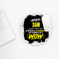 Mouse Pad | Standard Desk Size | Durable Fabric & Rubber | Skid-Proof Base, Smooth Surface, Fade-Proof | Unisex | Personalized | Typography | Compliments | Positive Affirmations | Everyday | Joyful | Certified Wow Factor - front_2 - Circle - White - mockup 2