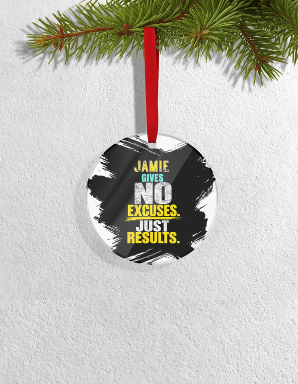 Christmas Ornaments | 3x3 Inch Home Decor | Acrylic | Waterproof, Fade-Proof, Ready to Hang | Unisex | Personalized | Typography | Overcoming Obstacles | Everyday | Empowering | No Excuses, Just Results