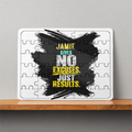 MDF Wooden Puzzle | 6x8 Inch 30 Pieces | Glossy Finish | Durable, Waterproof | Kids & Adults | Personalized | Typography | Overcoming Obstacles | Everyday | Empowering | No Excuses, Just Results - front - White - mockup 1