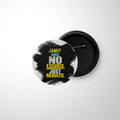 Pin Button Badge | Durable Metal | Glossy Finish | Unisex | Personalized | Typography | Overcoming Obstacles | Everyday | Empowering | No Excuses, Just Results - front - White - mockup 1