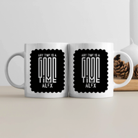White Coffee Mug | 11 oz Unisex | Premium Ceramic Sublimation | Fade-Proof Glossy Finish | For Him & Her | Modern | Good Times | Companionship