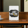 Acrylic Display Stand | 4x6 Inch | Clear Acrylic | UV Printed Tabletop | Customizable | Unisex | Grunge | Positivity | Motivation | Birthday - front - White - mockup 1