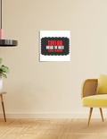 Poster | A4, A3, A5, 12x24 & More | 300 GSM Art Board | Digital Print | Fade-Proof | Adhesive Strips | Unisex | Personalized | Bold | Individuality | Rebellion | Everyday | Assertive - front_14x14In - 14x14In - mockup 7