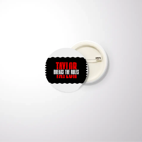 Pin Button Badge | Unisex | Original EPSON Inks | Glossy Finish, Rust-Free, Pin Attached | Everyday Wear | Personalized | Bold | Individuality | Rebellion | Everyday | Assertive