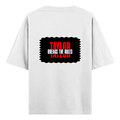 Oversized Standard T-Shirt | Unisex Relaxed Fit | 100% Super Combed Cotton DTG | Soft, Breathable & Durable | Adult | Personalized | DTG | Bold | Individuality | Rebellion | Everyday | Assertive - back - White - mockup 2