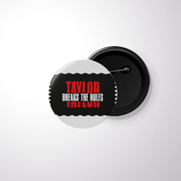 Pin Button Badge | Unisex | Glossy, Fade-Proof Print | Pin Attached, Rust-Free | Adults | Personalized | Bold | Individuality | Rebellion | Everyday | Assertive