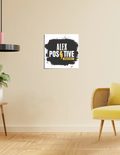 Poster | A4, A3, A5, 12x24 & More | 300 GSM Art Board | Digital Print | Fade-Proof | Adhesive Strips | Unisex | Personalized | Grunge | Positive Affirmations | Energy | Everyday | Uplifting - front_14x14In - 14x14In - mockup 7