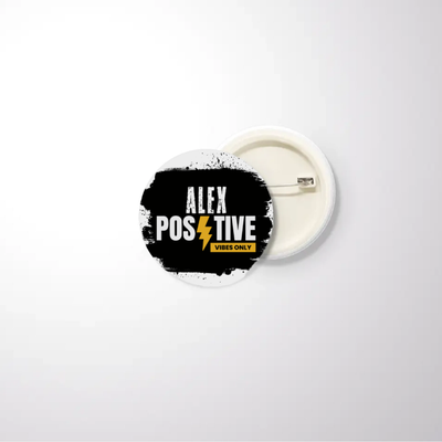 Pin Button Badge | Unisex | Original EPSON Inks | Glossy Finish, Rust-Free, Pin Attached | Everyday Wear | Personalized | Grunge | Positive Affirmations | Energy | Everyday | Uplifting - front_32mm - 32mm - White - mockup 1
