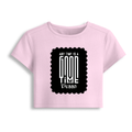 Female Baby Tee | Cropped Fit, Gen Z | 95% Cotton 5% Spandex, DTG | Stretchable, Breathable, Pre-Shrunk | Women | Personalized | DTG | Typographic | Friendship | Companionship | Everyday | Positive - front - Light Baby Pink - mockup 1